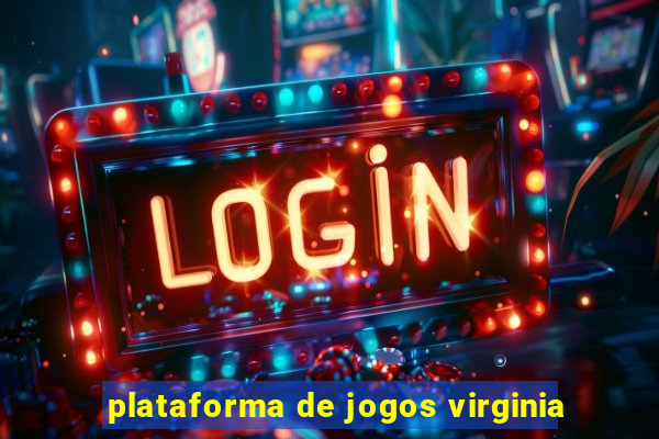 plataforma de jogos virginia